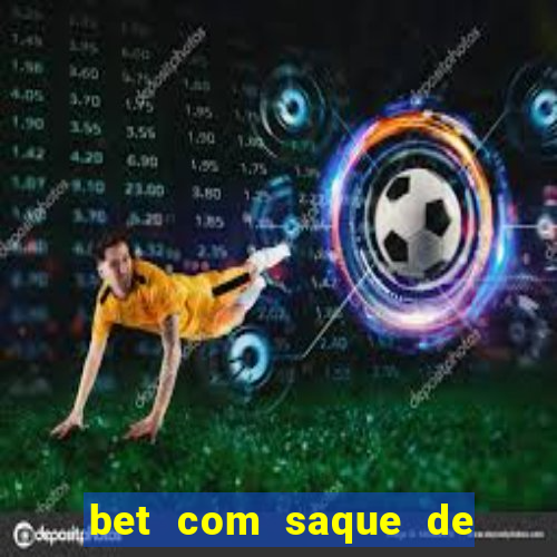 bet com saque de 1 real